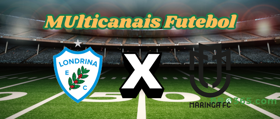 Multicanais Futebol: onde assistir Londrina x Maringá-Campeonato Paranaense-18/2/2025