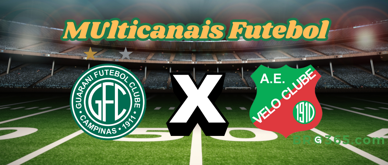 Multicanais Futebol: onde assistir Guarani x Velo Clube-Campeonato Paulista-19/2/2025