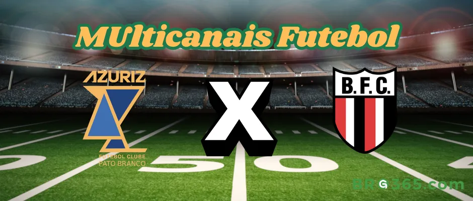 Multicanais Futebol: onde assistir Azuriz x Paraná-Campeonato Paranaense-23/01/2025（BRG365）