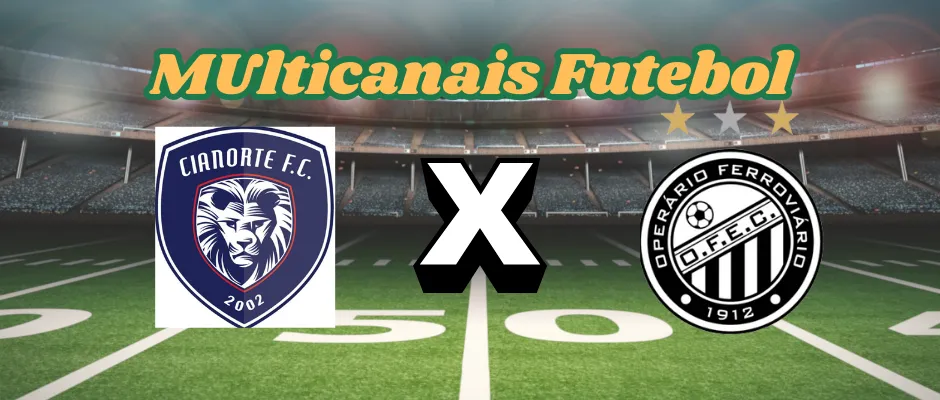 Multicanais Futebol: where to watch Cianorte x Operário-PR -Paraná Championship-02/05/2025（BRG365）