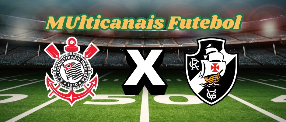 Corinthians x Vasco Corinthians x Vasco