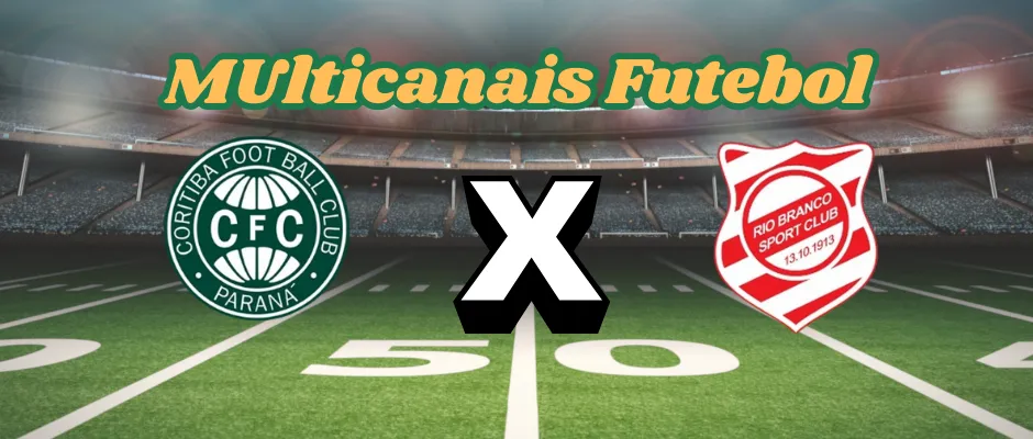 Multicanais Futebol: onde assistir Coritiba x Rio Branco-PR -Campeonato Paranaense-05/02/2025(BRG356)