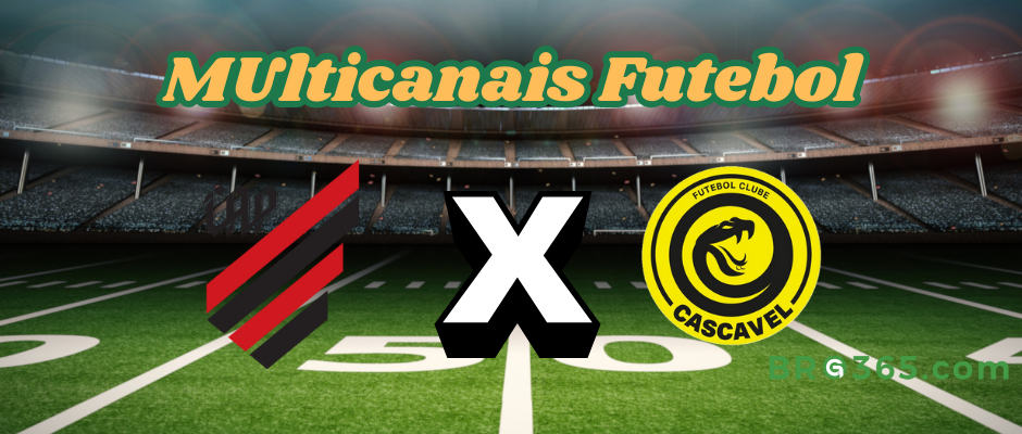 Multichannels Football: where to watch Athletico - PR vs FC Cascavel - Paraná Championship - 12/2/2025