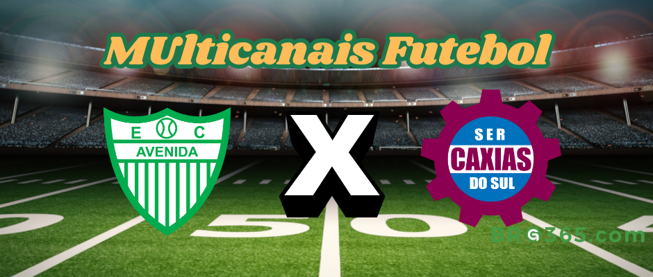 Multichannels Football: where to watch Avenida x Caxias - Gaúcho Championship - 5/2/2025