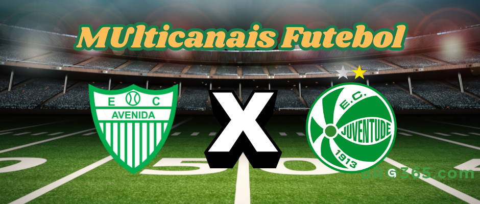 Multichannels Football: where to watch Avenida vs Juventude - Gaúcho Championship - 12/2/2025