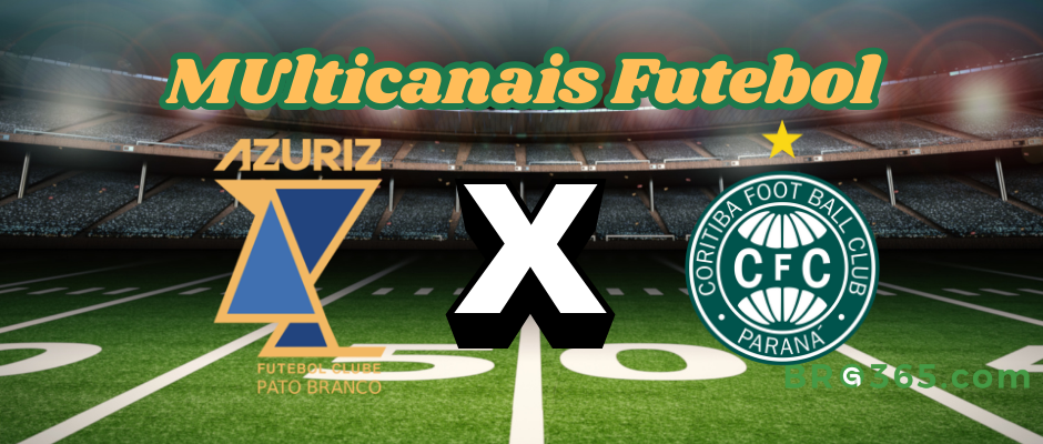 Multichannels Football: where to watch Azuriz vs Coritiba-Paranaense Championship-2/8/2025