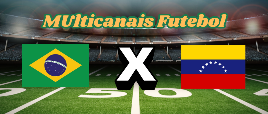 Multichannels Football: Where to watch Brazil vs. Venezuela live