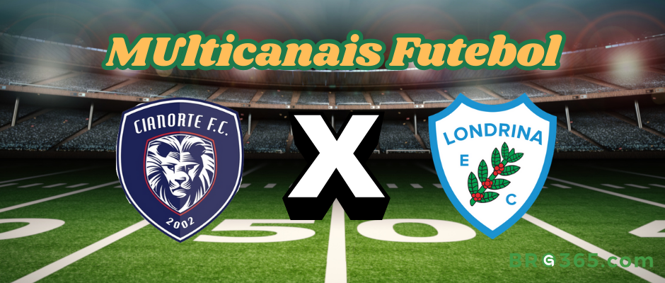 Multicanais Football: where to watch Cianorte vs Londrina - Paranaense Championship - 01/22/2025