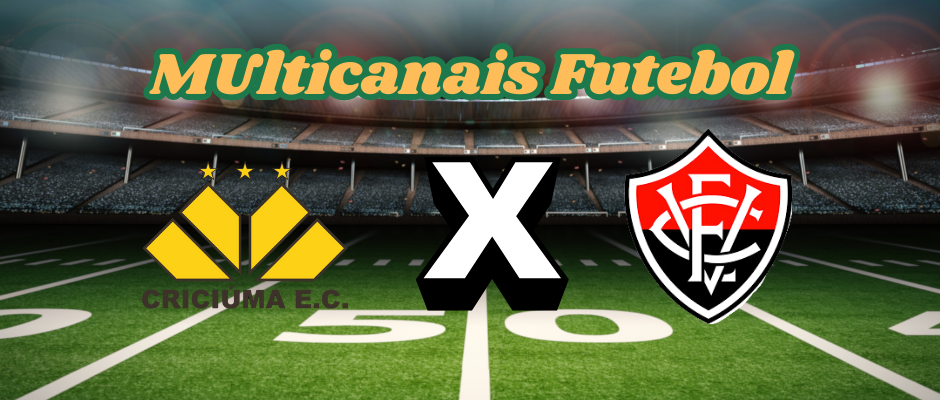 Multichannels Football: Where to watch Criciúma vs. Vitória live