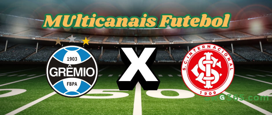 Multichannels Football: where to watch Grêmio vs Internacional - Gaúcho Championship - 8/2/2025