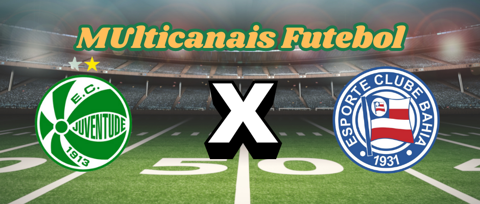 Multicanais Football: Where to watch Juventude x Bahia live