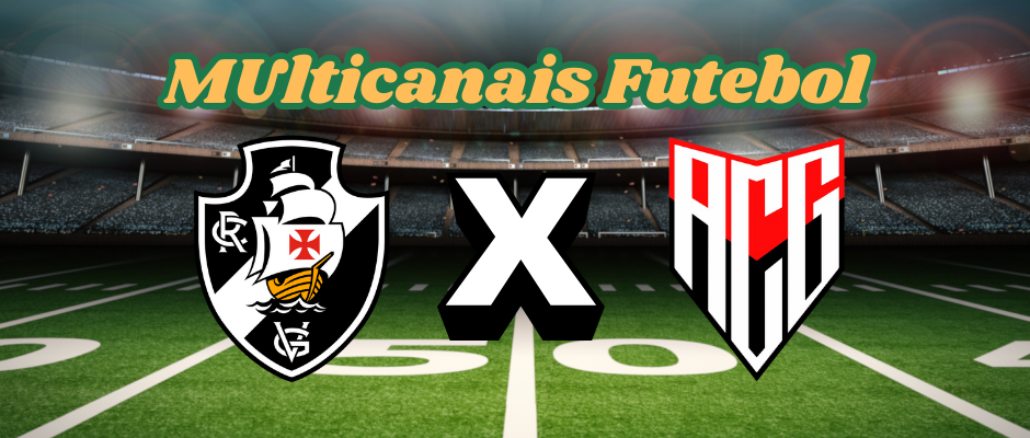 Multicanais Football: Where to watch Vasco vs. Atlético-GO live?