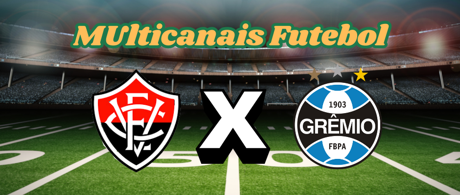 Multichannels Football: Where to watch Vitória vs. Grêmio live?