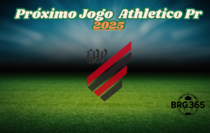 Próximo Jogo do Athletico Pr: veja as datas, horários e onde assistir（BRG365）