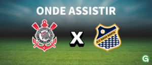 Corinthians x Água Santa: onde assistir e escalações-Campeonato Paulista-22/01/2025（BRG365）