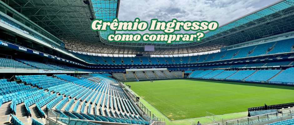 Grêmio Ingressos​：como comprar?（BRG365）